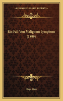 Ein Fall Von Malignem Lymphom (1899)