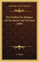Einfluss Der Religion Auf Das Recht Und Den Staat (1886)