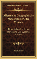 Allgemeine Geographische Meteorologie Oder Versuch