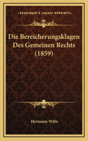 Die Bereicherungsklagen Des Gemeinen Rechts (1859)