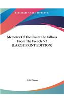 Memoirs of the Count de Falloux from the French V2