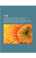 1722: 1722 Births, 1722 by Country, 1722 Deaths, 1722 Disestablishments, 1722 Elections, 1722 Establishments, 1722 in Asia,