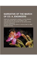 Narrative of the March of Co. A, Engineers; From Fort Leavenworth, Kansas, to Fort Bridger, Utah, and Return, May 6 to October 3, 1858 Contribution to