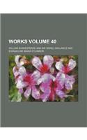 Works Volume 40