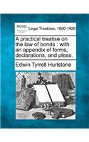 A Practical Treatise on the Law of Bonds