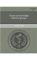 Essays on Knowledge Intensive Groups: (English)