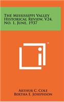 The Mississippi Valley Historical Review, V24, No. 1, June, 1937