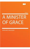 A Minister of Grace