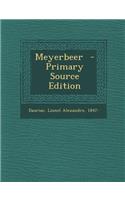 Meyerbeer - Primary Source Edition
