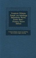 Friedrich Wilhelm Joseph Von Schellings Sammtliche Werke, Erster Band