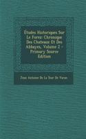 Etudes Historiques Sur Le Forez