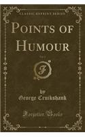 Points of Humour, Vol. 2 (Classic Reprint)