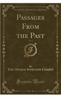 Passages from the Past, Vol. 2 (Classic Reprint)