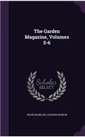 The Garden Magazine, Volumes 5-6