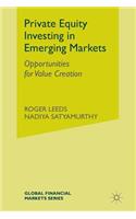 Private Equity Investing in Emerging Markets