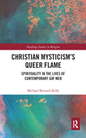 Christian Mysticism’s Queer Flame