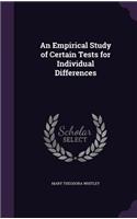 Empirical Study of Certain Tests for Individual Differences
