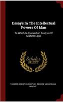 Essays in the Intellectual Powers of Man