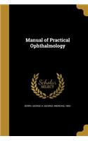 Manual of Practical Ophthalmology