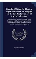 Standard Wiring for Electric Light and Power, as Adopted by the Fire Underwriters of the United States