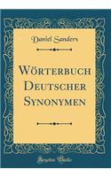 Wï¿½rterbuch Deutscher Synonymen (Classic Reprint)