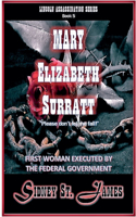 Mary Elizabeth Surratt - 
