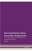 Reversing Polyester Resin Dermatitis: He