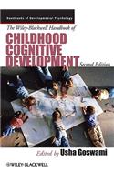 The Wiley-Blackwell Handbook of Childhood Cognitive Development