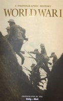 World War I: (Photographic History of War S.)