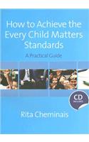 How to Achieve the Every Child Matters Standards