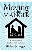 Moving to the Manger