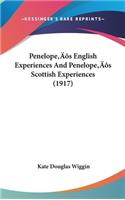 Penelope's English Experiences And Penelope's Scottish Experiences (1917)
