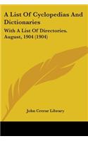 List Of Cyclopedias And Dictionaries