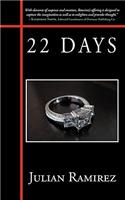 22 Days