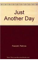 Just Another Day