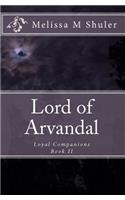 Lord of Arvandal: Loyal Companions