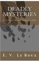 Deadly Mysteries