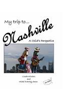 My Trip to Nashville: A Child's Perspective