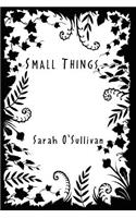 Small Things