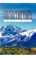 Poems with a Supernatural Touch: For the End Times(English)
