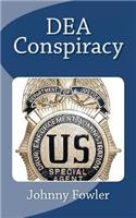 DEA Conspiracy