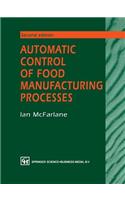 Automatic Control of Food Manufacturing Processes