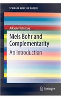 Niels Bohr and Complementarity