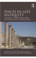 Spaces in Late Antiquity