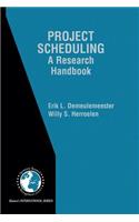 Project Scheduling: A Research Handbook