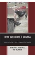 Living on the Horns of Dilemmas
