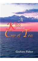 Kiss and a Cup of Tea