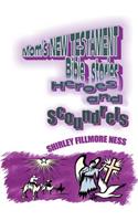 Mom's New Testament Bible Stories: Heroes and Scoundrels(English)