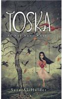 Toska: If Not Now, When?