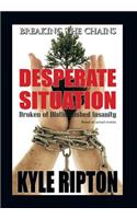 Desperate Situation